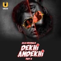 Dekhi Andekhi (Part 2) Full Movie